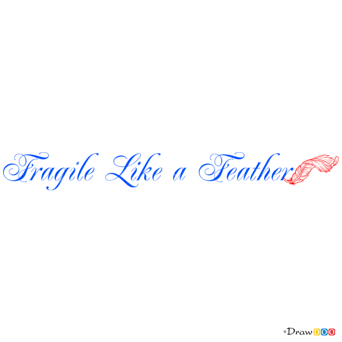 How to Draw Fragile Like A Feather, Tattoo Fonts